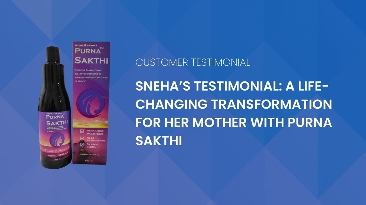 Sneha’s Testimonial: A Life-Changing Transformation for Her Mother with Purna Sakthi